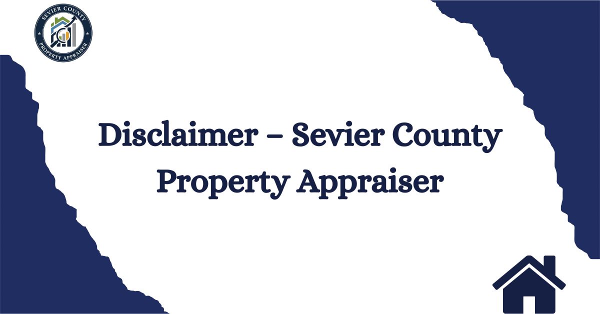 Disclaimer-–-Sevier-County-Property-Appraiser